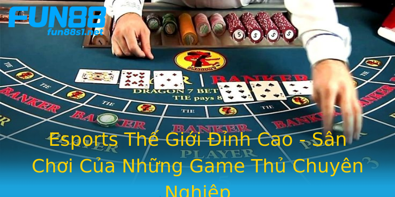 Esports Thế Giới Đỉnh Cao - Sân Chơi Của Những Game Thủ Chuyên Nghiệp Esports Thế Giới Đỉnh Cao - Sân Chơi Của Những Game Thủ Chuyên Nghiệp