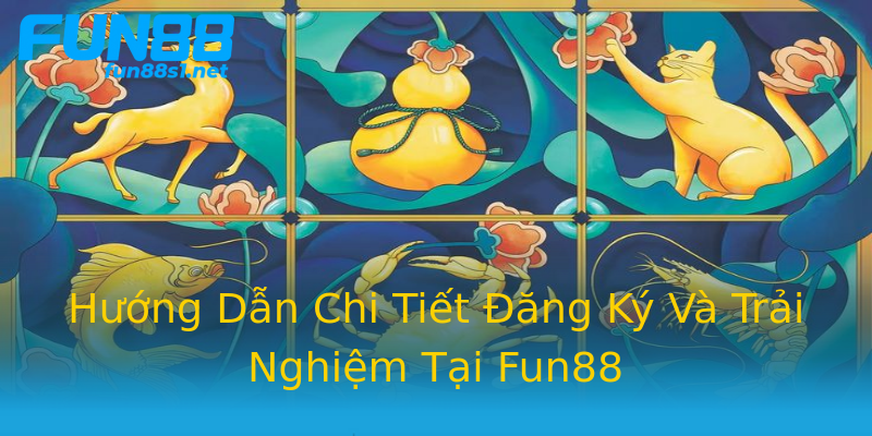 Hướng Dẫn Chi Tiết Đăng Ký Và Trải Nghiệm Tại Fun88 Hướng Dẫn Chi Tiết Đăng Ký Và Trải Nghiệm Tại Fun88