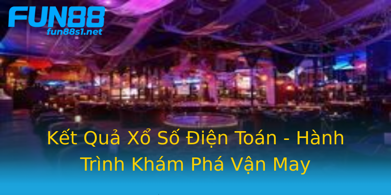 Kết Quả Xổ Số Điện Toán - Hành Trình Khám Phá Vận May Kết Quả Xổ Số Điện Toán - Hành Trình Khám Phá Vận May