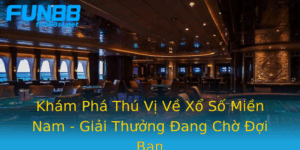 Kham Pha Thu Vi Ve Xo So Mien Nam Giai Thuong Ang Cho Oi Ban